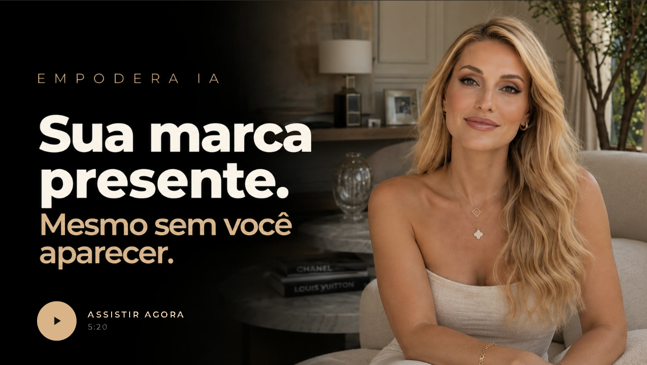 EMPODERA IA: sua marca presente, mesmo sem você aparecer, com Bruna Malucelli