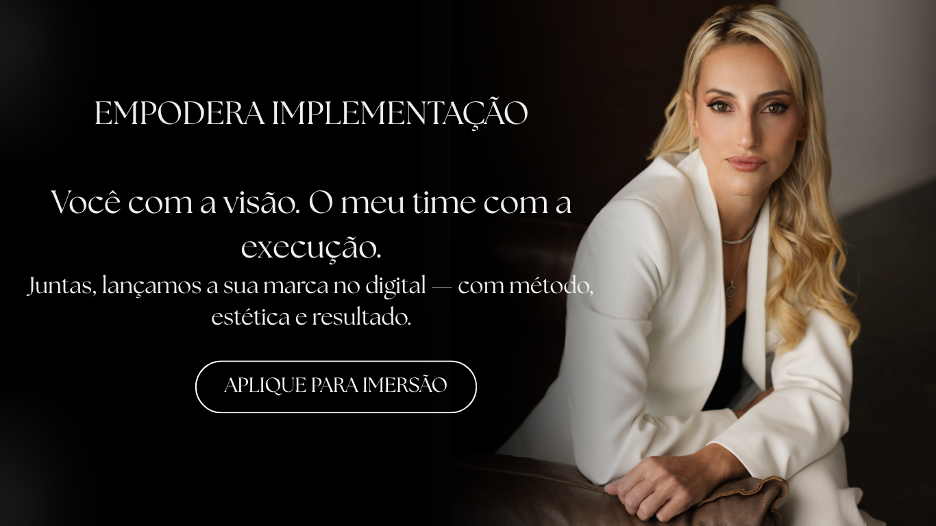 EMPODERA Implementação: estratégia e execução para lançar sua marca no digital